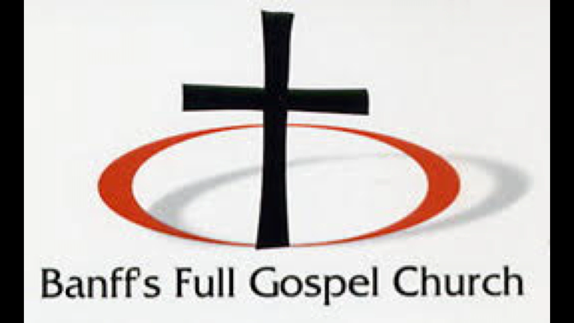 BANFF´S FULL GOSPEL CHURCH Banff Church, Church, Evangelical